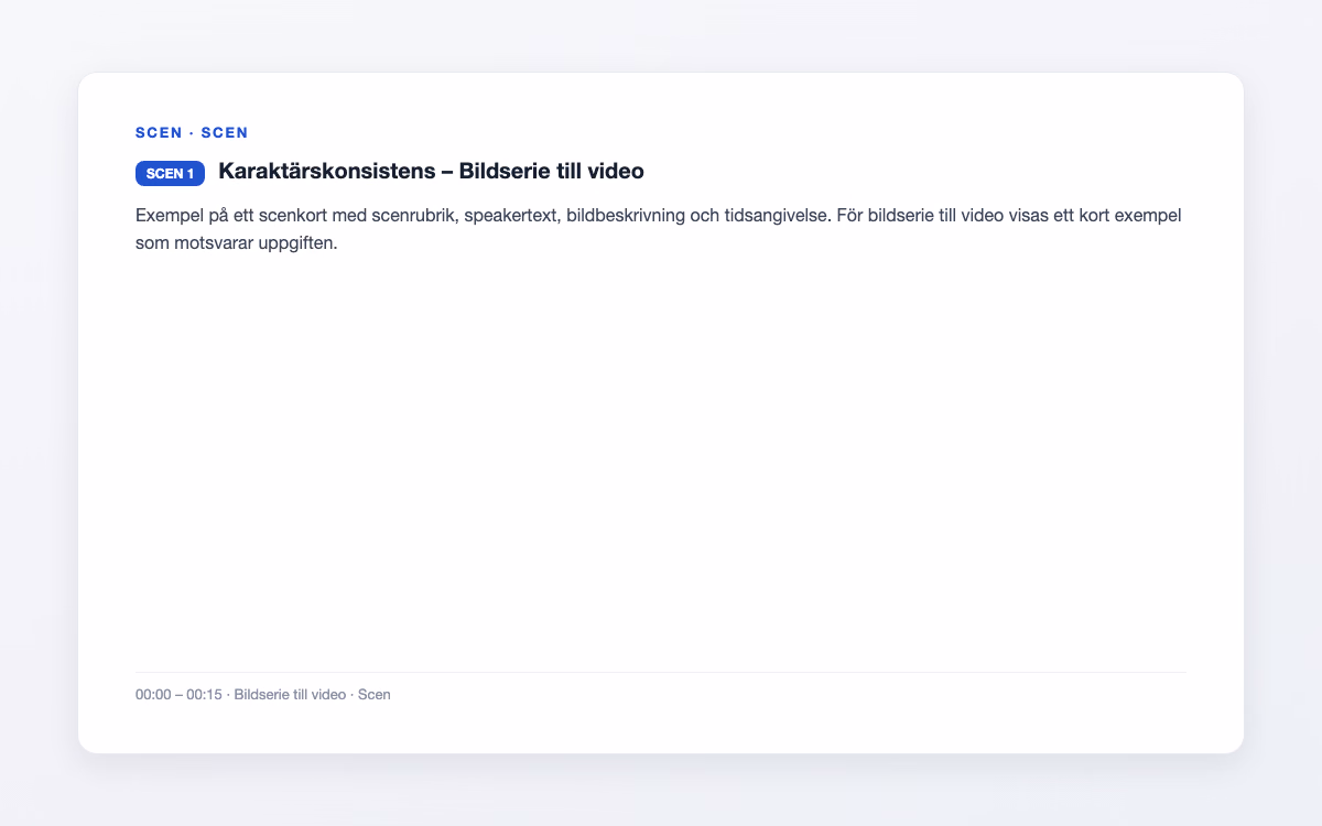 Förhandsbild för Bildserie till video – Karaktärskonsistens
