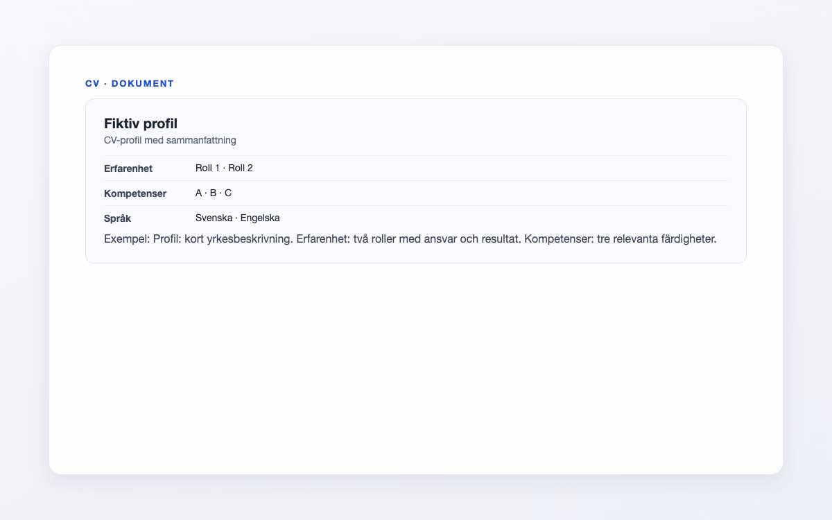 Förhandsvisning av ett svenskt CV med profil, erfarenhet och kompetenser